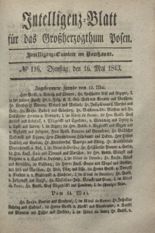 Intelligenz-Blatt für das Großherzogthum Posen. 1843, № 116 (16 Mai)