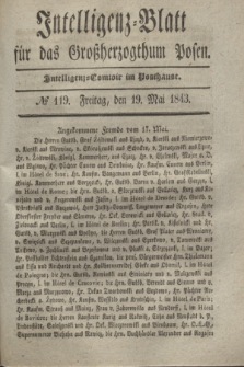 Intelligenz-Blatt für das Großherzogthum Posen. 1843, № 119 (19 Mai) + dod.