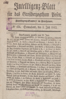 Intelligenz-Blatt für das Großherzogthum Posen. 1843, № 156 (1 Juli) + dod.