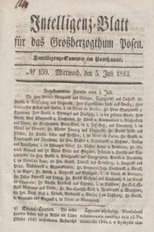 Intelligenz-Blatt für das Großherzogthum Posen. 1843, № 159 (5 Juli) + dod.