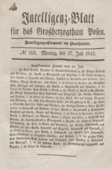 Intelligenz-Blatt für das Großherzogthum Posen. 1843, № 169 (17 Juli)