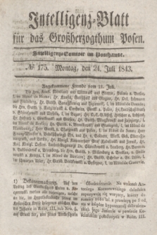 Intelligenz-Blatt für das Großherzogthum Posen. 1843, № 175 (24 Juli)