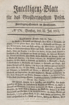 Intelligenz-Blatt für das Großherzogthum Posen. 1843, № 176 (25 Juli)