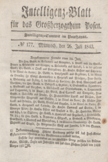 Intelligenz-Blatt für das Großherzogthum Posen. 1843, № 177 (26 Juli)