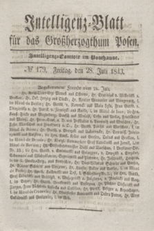 Intelligenz-Blatt für das Großherzogthum Posen. 1843, № 179 (28 Juli)
