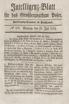 Intelligenz-Blatt für das Großherzogthum Posen. 1843, № 181 (31 Juli)