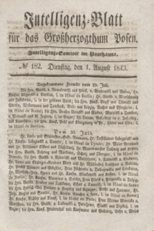 Intelligenz-Blatt für das Großherzogthum Posen. 1843, № 182 (1 August) + dod.