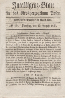 Intelligenz-Blatt für das Großherzogthum Posen. 1843, № 194 (15 August)