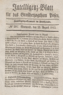 Intelligenz-Blatt für das Großherzogthum Posen. 1843, № 201 (23 August)