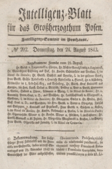 Intelligenz-Blatt für das Großherzogthum Posen. 1843, № 202 (24 August)