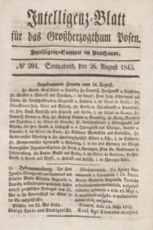 Intelligenz-Blatt für das Großherzogthum Posen. 1843, № 204 (26 August)