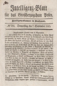 Intelligenz-Blatt für das Großherzogthum Posen. 1843, № 214 (7 September)