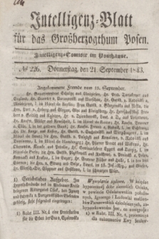 Intelligenz-Blatt für das Großherzogthum Posen. 1843, № 226 (21 September)