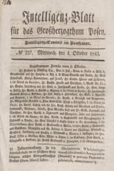 Intelligenz-Blatt für das Großherzogthum Posen. 1843, № 237 (4 Oktober) + dod.