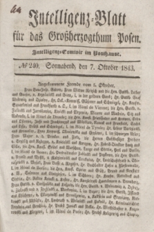 Intelligenz-Blatt für das Großherzogthum Posen. 1843, № 240 (7 Oktober)