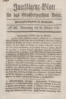 Intelligenz-Blatt für das Großherzogthum Posen. 1843, № 256 (26 Oktober)