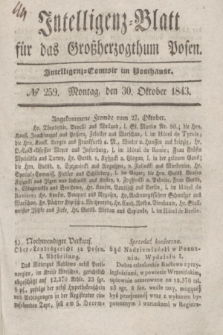 Intelligenz-Blatt für das Großherzogthum Posen. 1843, № 259 (30 Oktober)
