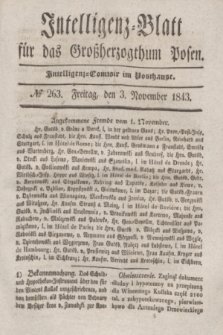 Intelligenz-Blatt für das Großherzogthum Posen. 1843, № 263 (3 November)