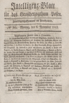 Intelligenz-Blatt für das Großherzogthum Posen. 1843, № 265 (6 November)