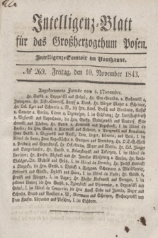 Intelligenz-Blatt für das Großherzogthum Posen. 1843, № 269 (10 November)
