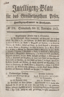 Intelligenz-Blatt für das Großherzogthum Posen. 1843, № 270 (11 November)