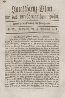 Intelligenz-Blatt für das Großherzogthum Posen. 1843, № 273 (15 November)