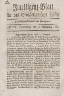 Intelligenz-Blatt für das Großherzogthum Posen. 1843, № 274 (16 November) + dod.