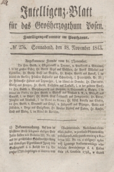 Intelligenz-Blatt für das Großherzogthum Posen. 1843, № 276 (18 November) + dod.