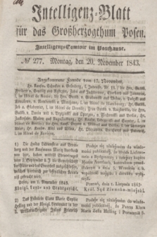 Intelligenz-Blatt für das Großherzogthum Posen. 1843, № 277 (20 November)