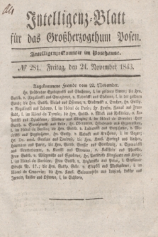 Intelligenz-Blatt für das Großherzogthum Posen. 1843, № 281 (24 November)