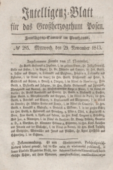 Intelligenz-Blatt für das Großherzogthum Posen. 1843, № 285 (29 November)