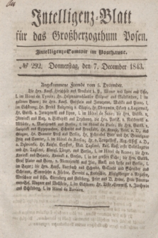 Intelligenz-Blatt für das Großherzogthum Posen. 1843, № 292 (7 December)