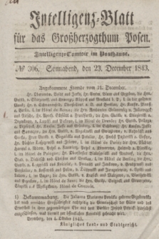 Intelligenz-Blatt für das Großherzogthum Posen. 1843, № 306 (23 December)