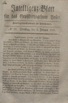 Intelligenz-Blatt für das Großherzogthum Posen. 1841, № 28 (2 Februar)