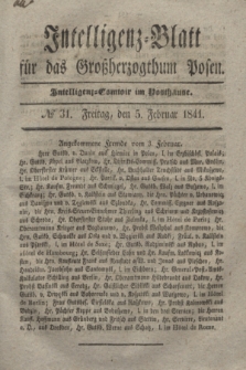 Intelligenz-Blatt für das Großherzogthum Posen. 1841, № 31 (5 Februar)