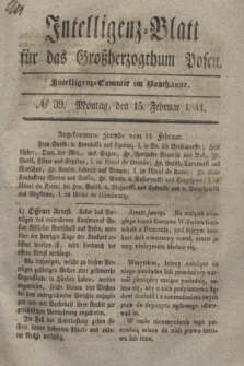 Intelligenz-Blatt für das Großherzogthum Posen. 1841, № 39 (15 Februar)