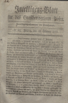 Intelligenz-Blatt für das Großherzogthum Posen. 1841, № 43 (19 Februar)