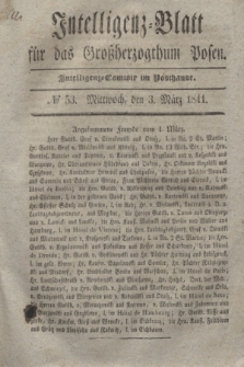 Intelligenz-Blatt für das Großherzogthum Posen. 1841, № 53 (3 März)