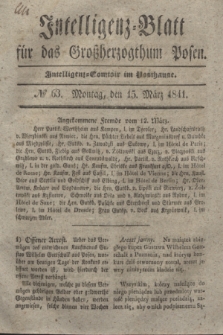 Intelligenz-Blatt für das Großherzogthum Posen. 1841, № 63 (15 März)