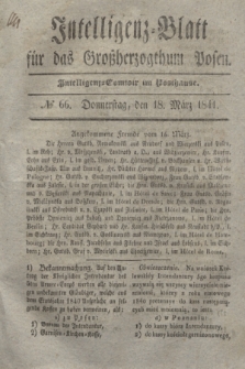 Intelligenz-Blatt für das Großherzogthum Posen. 1841, № 66 (18 März) + dod.