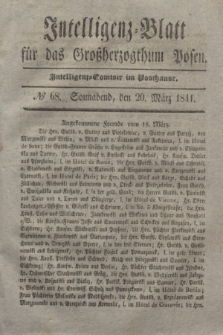 Intelligenz-Blatt für das Großherzogthum Posen. 1841, № 68 (20 März)