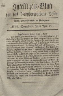 Intelligenz-Blatt für das Großherzogthum Posen. 1841, № 80 (3 April)