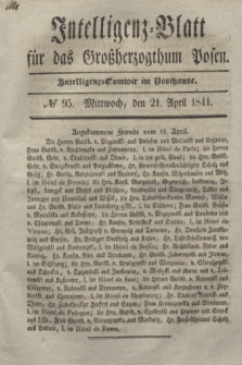 Intelligenz-Blatt für das Großherzogthum Posen. 1841, № 95 (21 April)