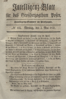 Intelligenz-Blatt für das Großherzogthum Posen. 1841, № 105 (3 Mai)