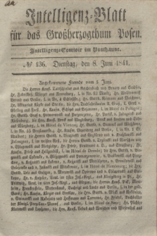 Intelligenz-Blatt für das Großherzogthum Posen. 1841, № 136 (8 Juni)