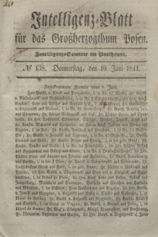 Intelligenz-Blatt für das Großherzogthum Posen. 1841, № 138 (10 Juni)