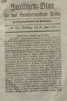Intelligenz-Blatt für das Großherzogthum Posen. 1841, № 154 (29 Juni)