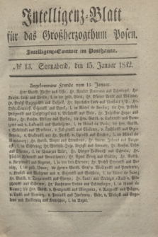 Intelligenz-Blatt für das Großherzogthum Posen. 1842, № 13 (15 Januar)