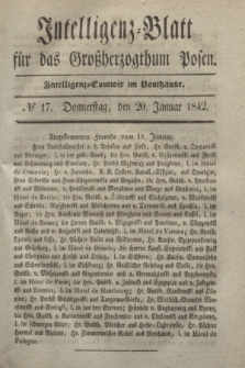Intelligenz-Blatt für das Großherzogthum Posen. 1842, № 17 (20 Januar)