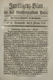 Intelligenz-Blatt für das Großherzogthum Posen. 1842, № 31 (5 Februar)